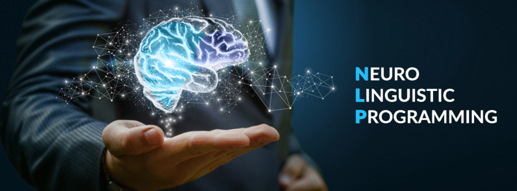 Neuro Linguistic Programming